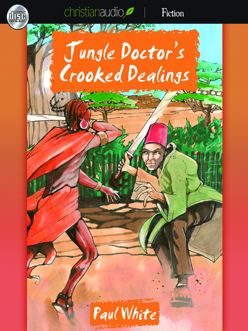 Title details for Jungle Doctor's Crooked Dealings by Paul White - Available